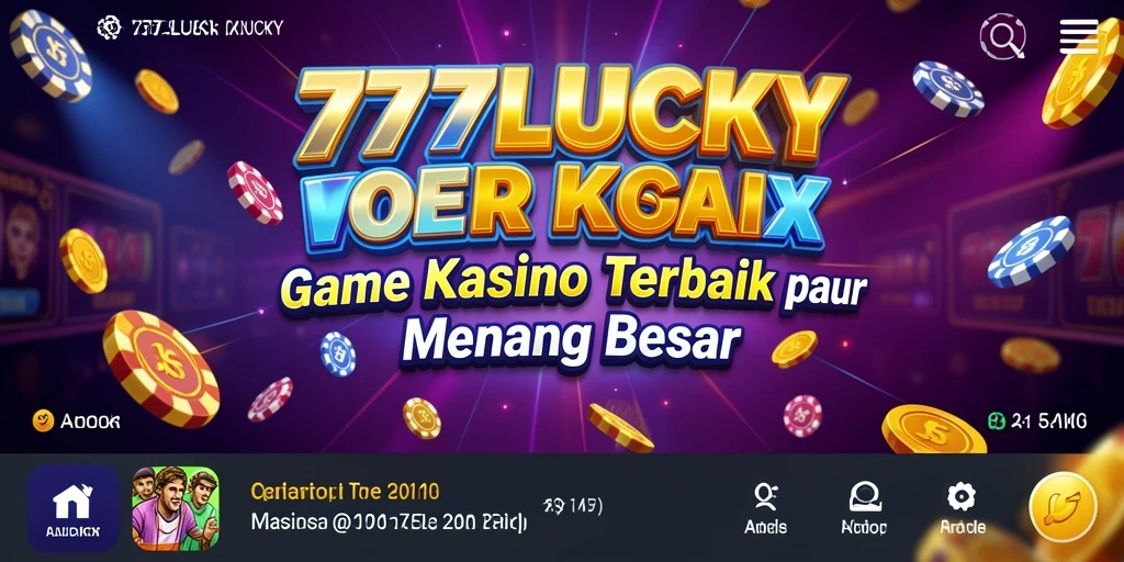 Screenshot gameplay 777LUCKY menampilkan momen seru bermain Kasino.